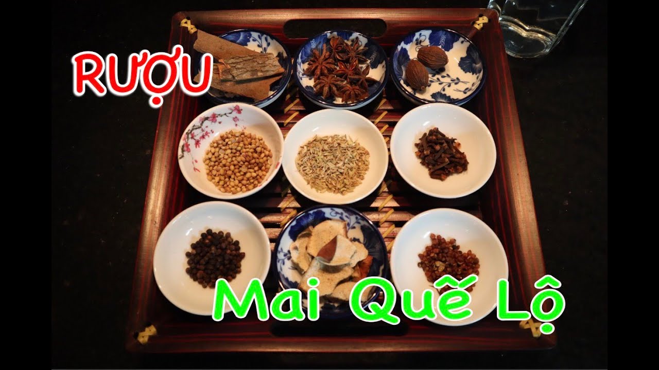 nguyên liệu làm rượu mai quế lộ
